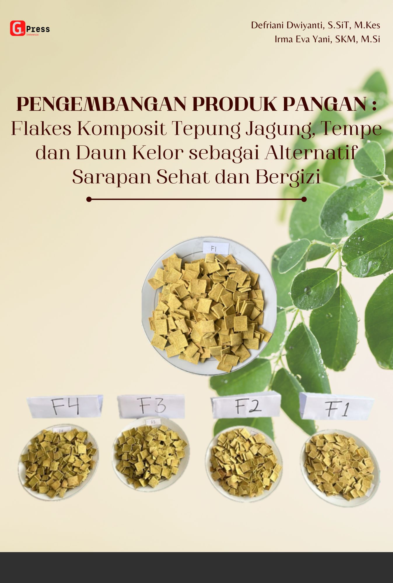 PENGEMBANGAN PRODUK PANGAN : FLAKES KOMPOSIT TEPUNG JAGUNG, TEMPE DAN DAUN KELOR SEBAGAI ALTERNATIF SARAPAN SEHAT DAN BERGIZI
